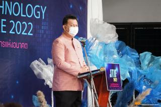 23. นิทรรศการเส้นทางเทคโนโลยี & นวัตกรรมสู่การบูรณาการแห่งโลกอนาคต A Journey Technology into the Future 2022 "JTIF 2022"
